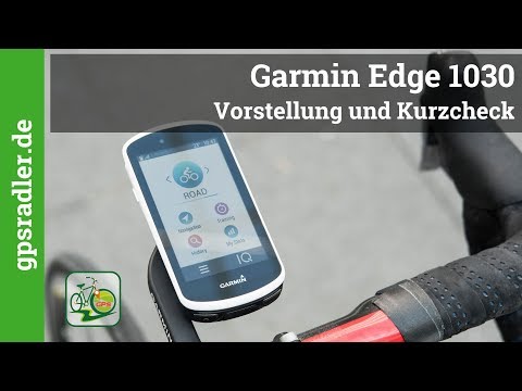 Garmin Edge 1030 GPS Radcomputer &amp; Fahrradnavigation im Kurzcheck